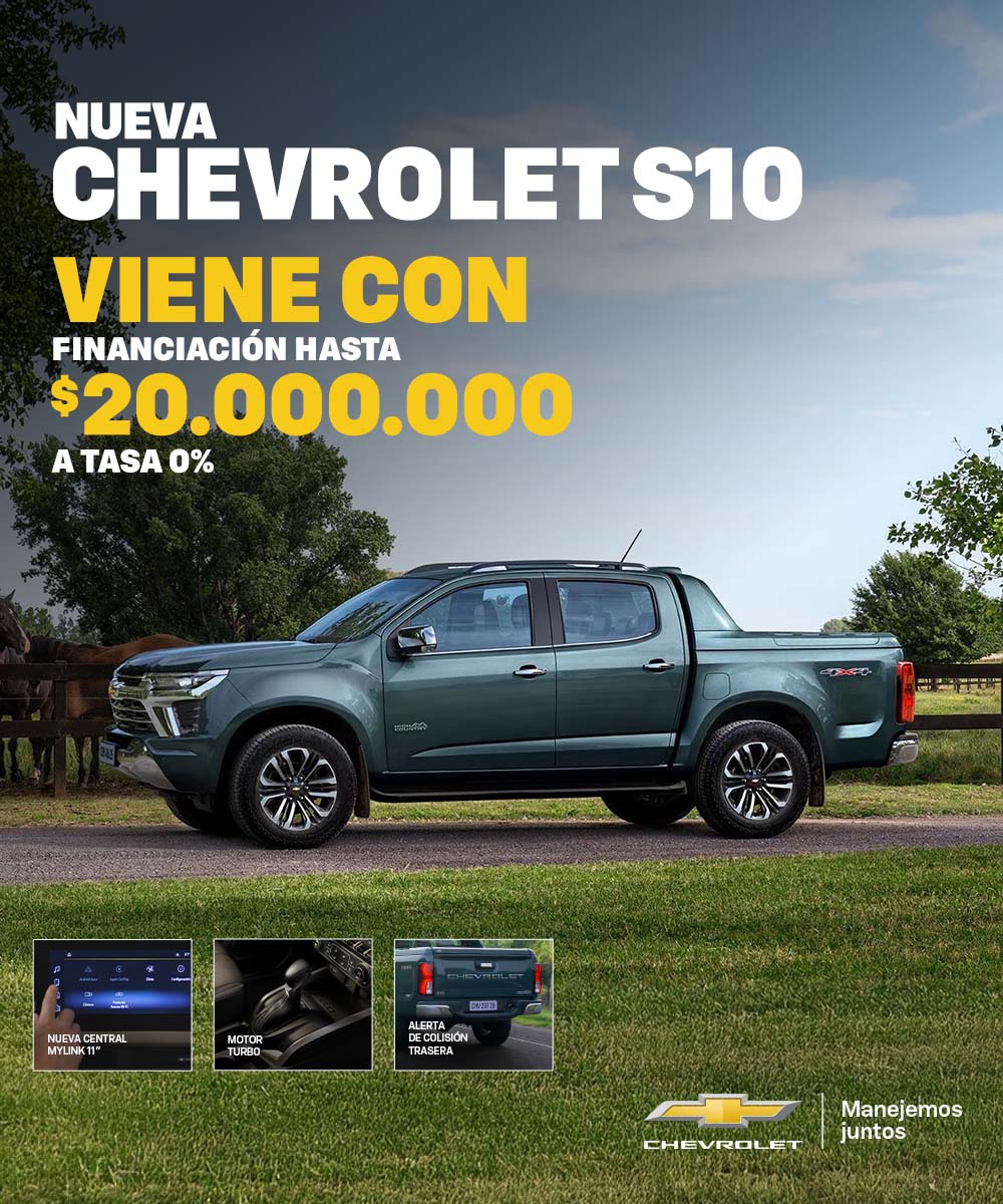 Chevrolet S10 financiada hasta $20.000.000 a tasa 0%